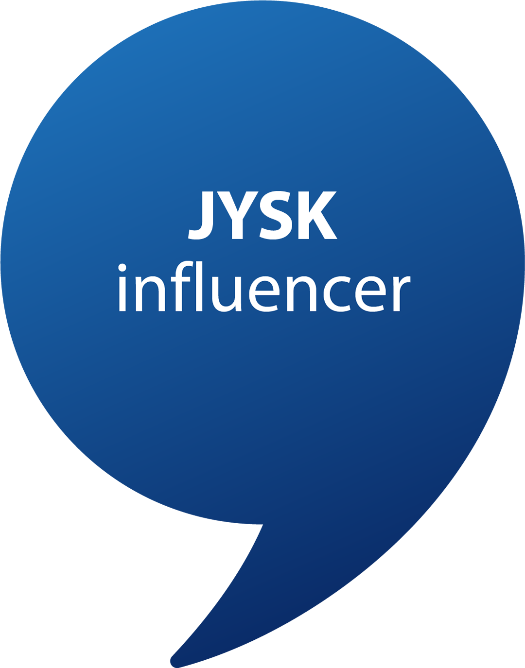 JYSK Speech Bubble: JYSK Influencer