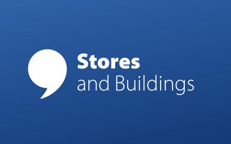 Stores and Buildings